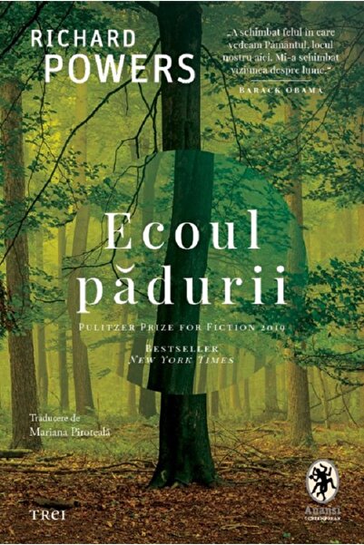 Trei Ecoul padurii - Richard Powers