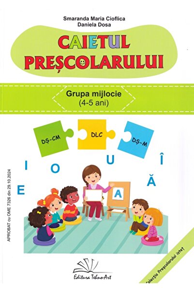 TEHNO-ART Caietul prescolarului. Grupa mijlocie - Smaranda Maria Cioflica, Da...