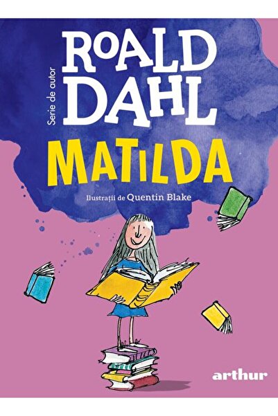 Editura Arthur Matilda | format mare - Roald Dahl