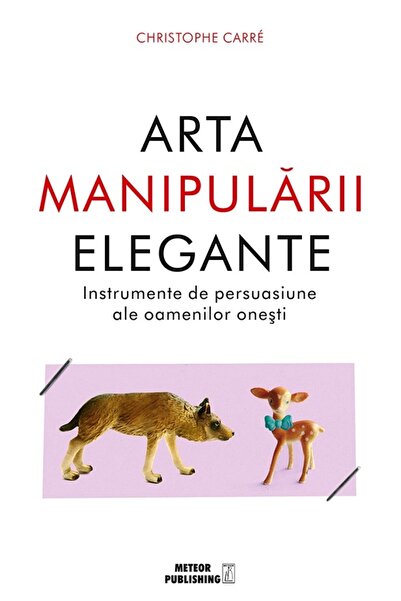 Meteor Press Arta manipularii elegante - Christophe Carre