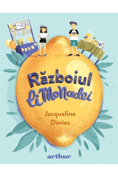 Editura Arthur Războiul limonadei- Jacqueline Davies