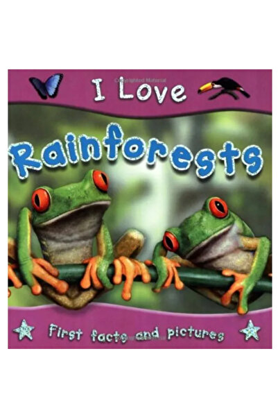 Miles Kelly Publishing I Love Rain Forests