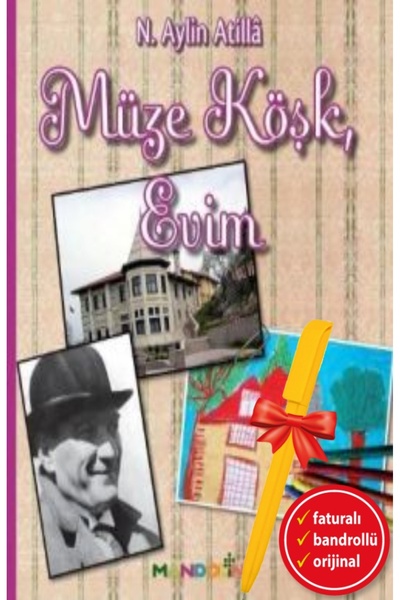 Mandolin Yayınları Alfa Kalem+Müze Köşk, Evim (N. Aylin Atilla)Çocuk Hikaye İ...
