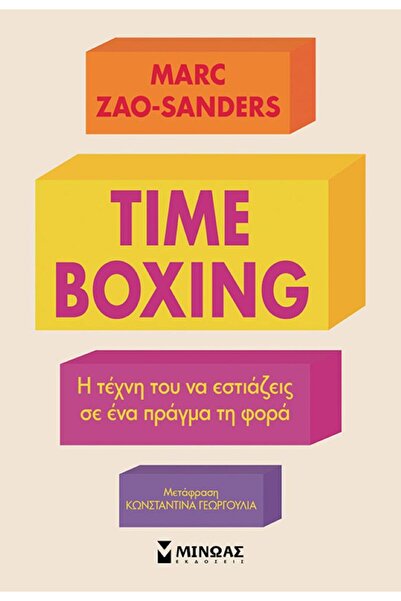 MINOAS PUBLICATIONS Timeboxing, The art of focusing on one thing at a time