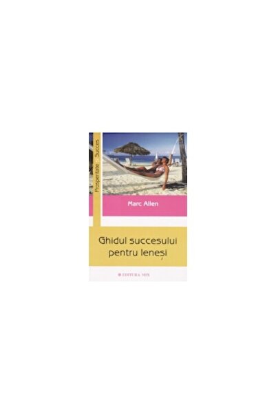 Mix The Lazy Person's Guide to Success / Marc Allen