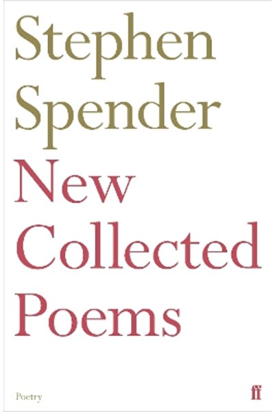 FABER & FABER New Collected Poems of Stephen Spender