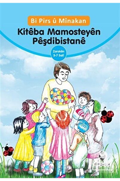 Tire Kitap Bi Pirs u Minakan Kiteba Mamosteyen Peşdibistane (Knjiga za vaspit...