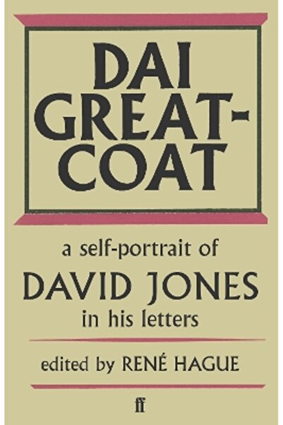 FABER & FABER Dai Greatcoat: A Self-Portrait of David Jones in his Letters