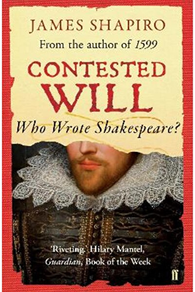 FABER & FABER Contested Will: Who Wrote Shakespeare ?