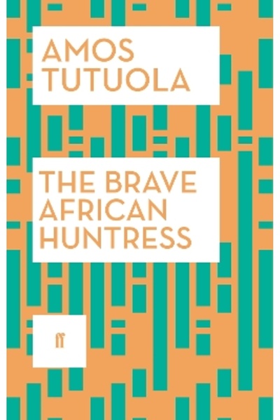 FABER & FABER The Brave African Huntress