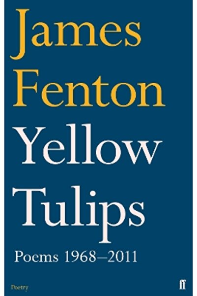 FABER & FABER Yellow Tulips: Poems 1968-2011