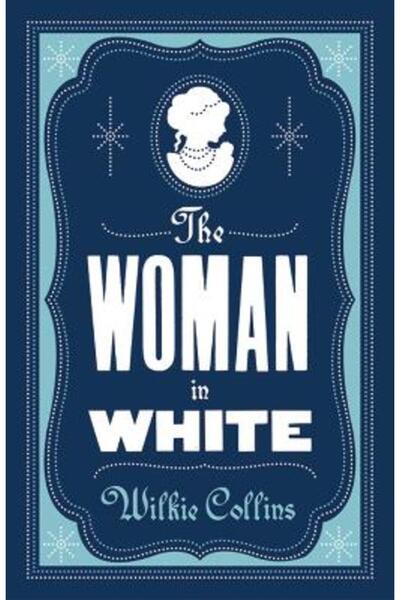 Alma Classics The Woman in White: Annotated Edition (Alma Classics Evergreens)