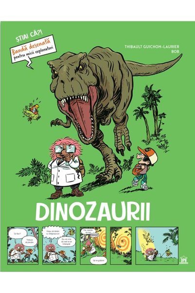 Didactica Publishing House Dinozaurii. Stiai ca? Banda desenata pentru micii ...