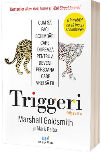 ACT si Politon Triggeri - Marshall Goldsmith, Mark Reiter