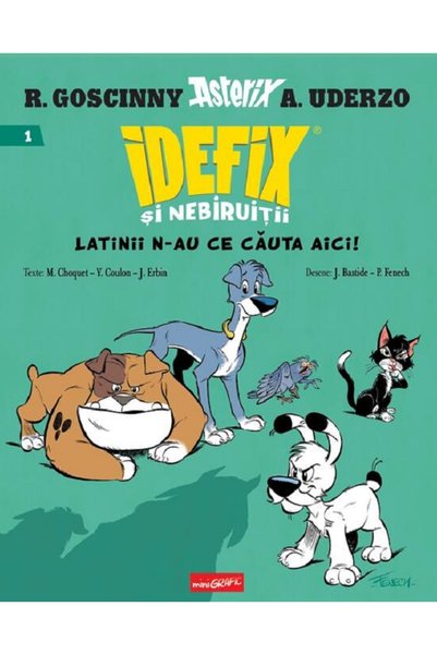 Grupul Editorial Art Latinii n-au ce cauta aici! Seria Idefix si nebiruitii V...
