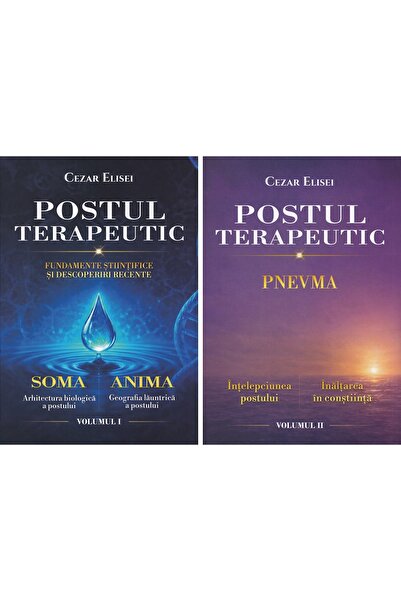 REVISTEI TIMPUL Pachet 2 volume: Postul terapeutic - Cezar Elisei