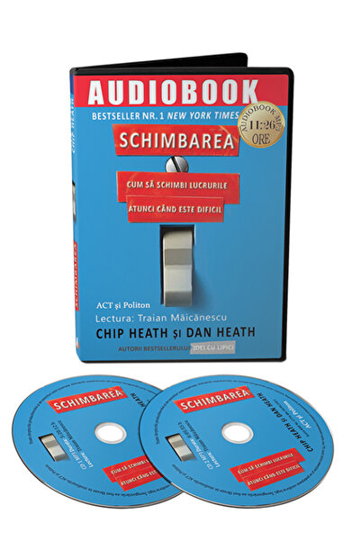 ACT si Politon Audiobook. Schimbarea - Chip Heath, Dan Heath