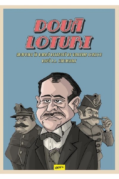 Grupul Editorial Art Doua loturi. Adaptare in banda desenata - Valentin Ionescu