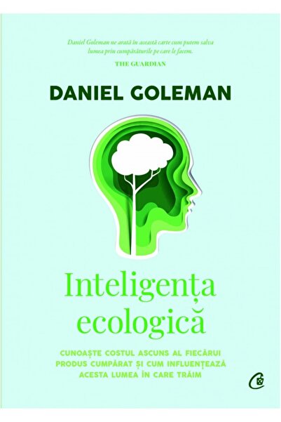 Curtea Veche Inteligenta ecologica - Daniel Goleman