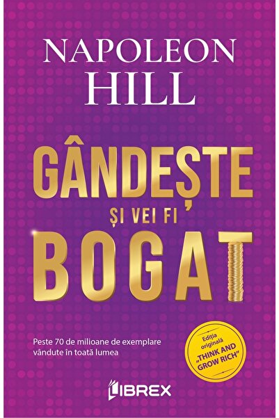 LIBREX Gandeste si vei fi bogat Ed.2 - Napoleon Hil