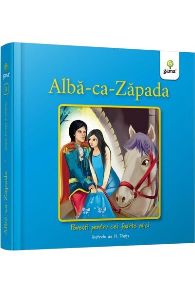 Editura Gama Alba ca zapada. Povesti pentru cei foarte mici. Ed