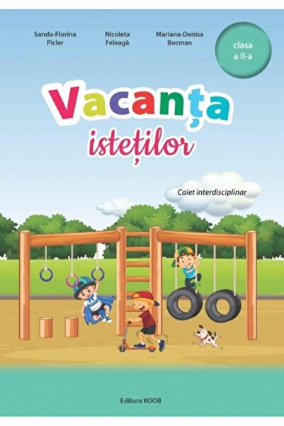 Generic Brand Vacanta istetilor. Caiet interdisciplinar, clasa a