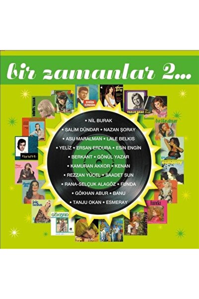  - BİR ZAMANLAR -2 /