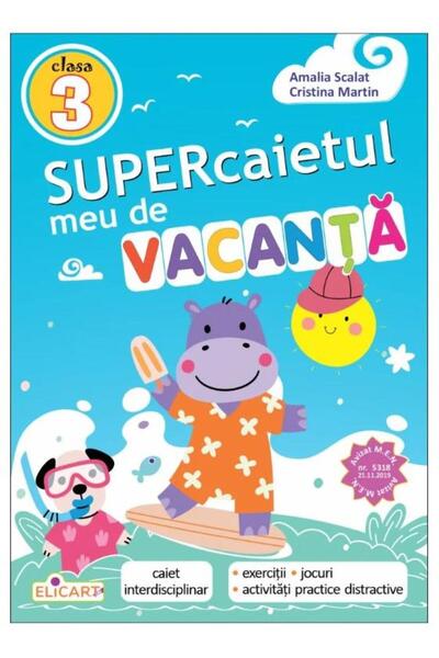 Editura Elicart Supercaietul meu de vacanta pentru clasa a III-a.