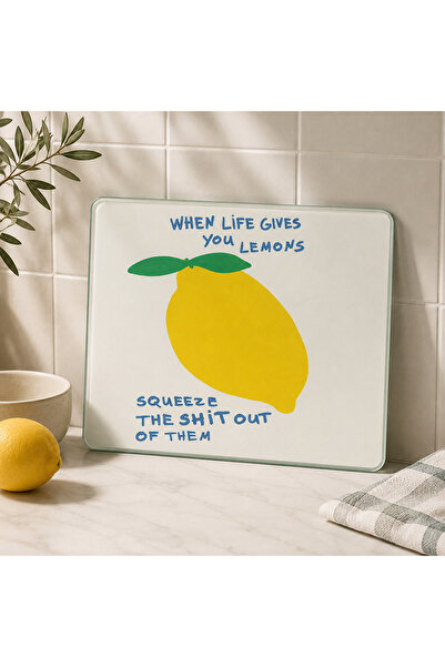 The Vibe Concept When Life Gives You Lemons Temperli Cam Kesme Tahtası