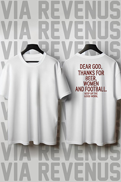 Vordevia Dear God, Thank You for Beer, Women, and Football. Keep up the Good ...