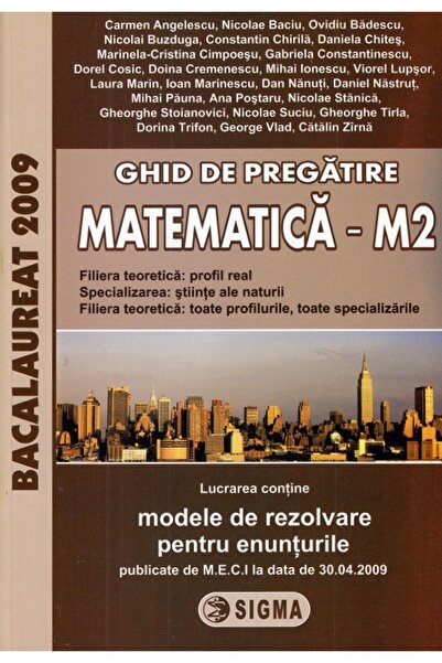 Sigma Ghid de pregatire pentru Bacalaureat la Matematica M2