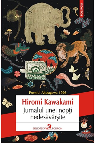 Polirom Jurnalul unei nopti nedesavarsite - Hiromi Kawakami