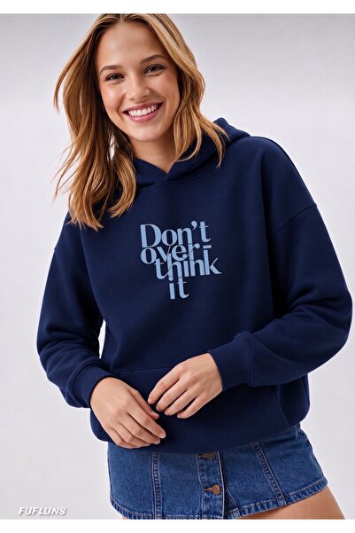 FUFLUNS Dont Overthink It Printed Oversized Women's Hooded Sweatshirt