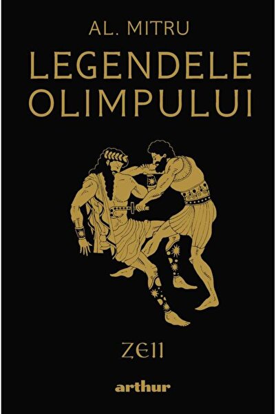 Editura Arthur Legendele Olimpului: Zeii, ediție ilustrată - Alexandru Mitru