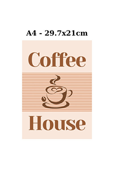 Seçkin Trend Çerçevesiz-1-Adet Kahve Duvar Tablosu, Coffe House Kahve-Köşesi, Kuşe-Kağıt, Kafe, Restoran,-Otel-K-3, Poster No:13