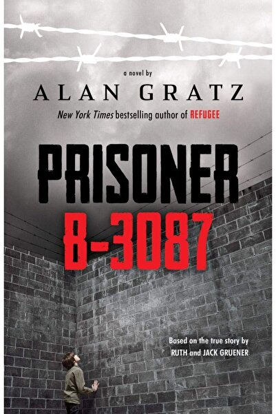 Scholastic Prisoner B-3087 by Alan Gratz