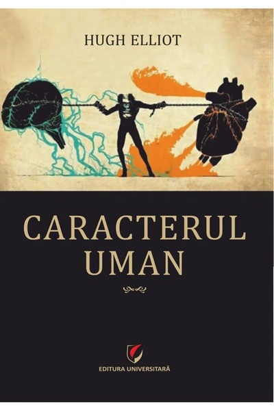 Universitara Caracterul uman - Hugh Elliot
