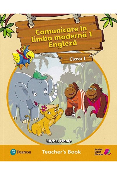 Pearson Comunicare in limba moderna 1. Limba engleza - Clasa 1 - Teacher's Bo...