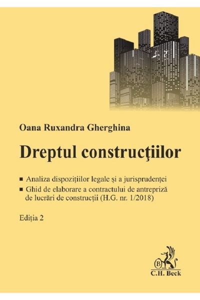 C.H. Beck Dreptul constructiilor Ed.2 - Oana Ruxandra Gherghina