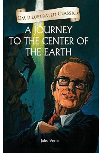 Om Books International A Journey to the Center of the Earth - Om Illustrated ...