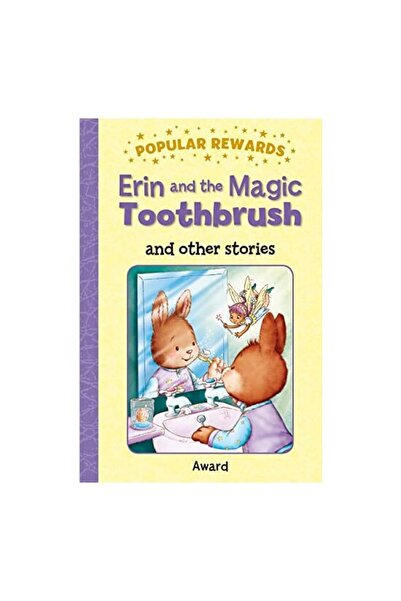 Award Publications ERIN AND THE MAGIC TOOTHBRUSH și alte povești