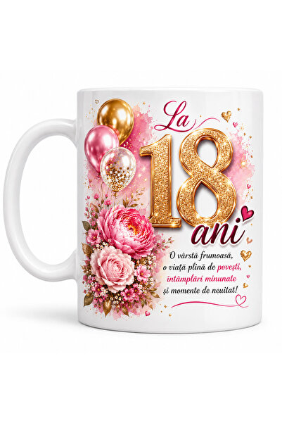 Generic Brand Cana personalizata aniversara 18 ani, „La 18 ani – O varsta fru...