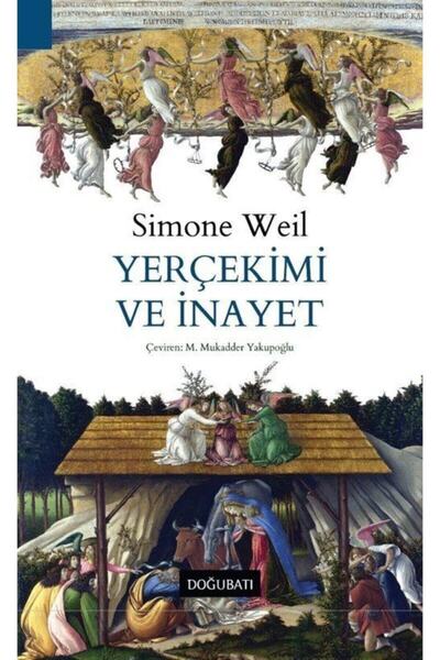 Doğu Batı Yayınları Yerçekimi Ve Inayet - Simone Weil