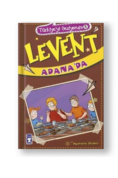 Timaş Yayınları Levent Türkiyeyi Geziyorum-46 ليفنت في أديناء