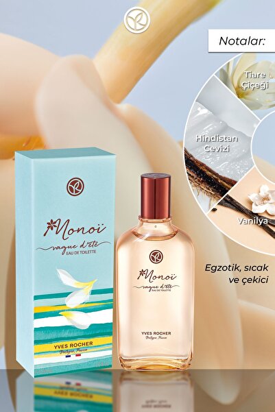 Yves Rocher Monoi EDT - Kadın Parfüm - Egzotik,Sıcak ve Çekici - Monoi de Tahiti-Vegan-100ml