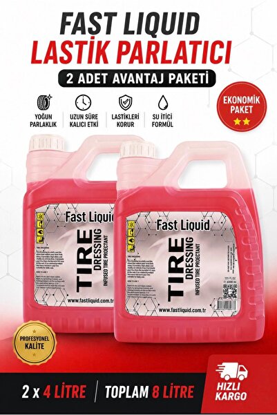 Fast Liquid Jel Lastik Parlatıcı 2 Adet 4 Lt Ultra Parlaklık Islak Görünüm 5 ...