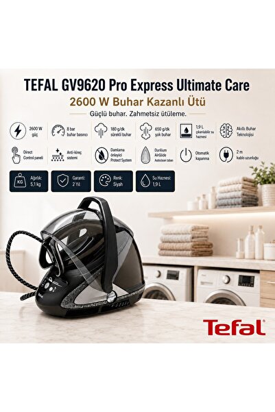 TEFAL GV9620Pro Express Ultimate Care 180 gr Sürekli ve 650 gr Şok Buharlı 26...