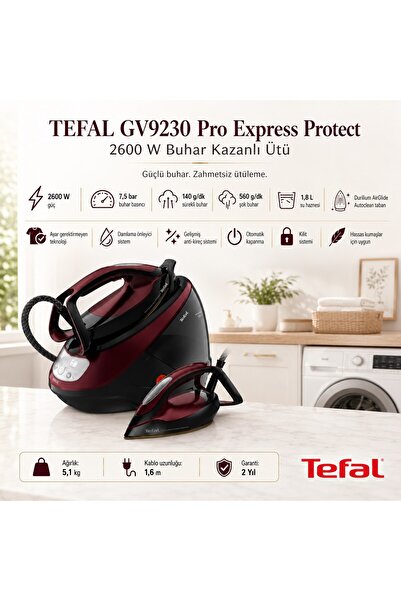 TEFAL GV9230 Pro Express Protect 2600W Buhar Kazanlı Ütü