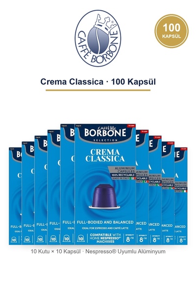 Caffe Borbone Caffè Borbone Crema Classica Nespresso Uyumlu 100'lü Alüminyum ...