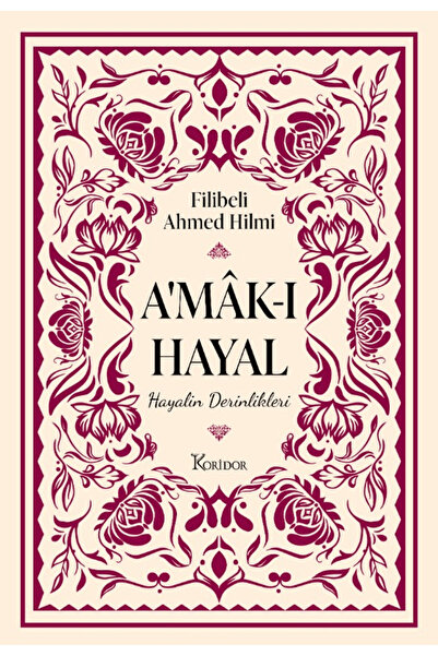 Koridor Yayıncılık A'mâk-ı Hayal / Ahmed Hamdi / / 9786256353961